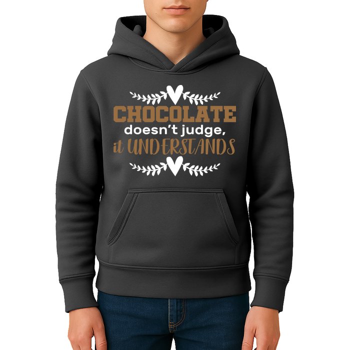 Chocolate Doesn't Judge It Understands Kids Hoodie