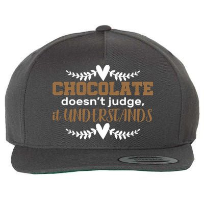 Chocolate Doesn't Judge It Understands Wool Snapback Cap