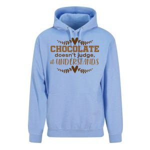 Chocolate Doesn't Judge It Understands Unisex Surf Hoodie