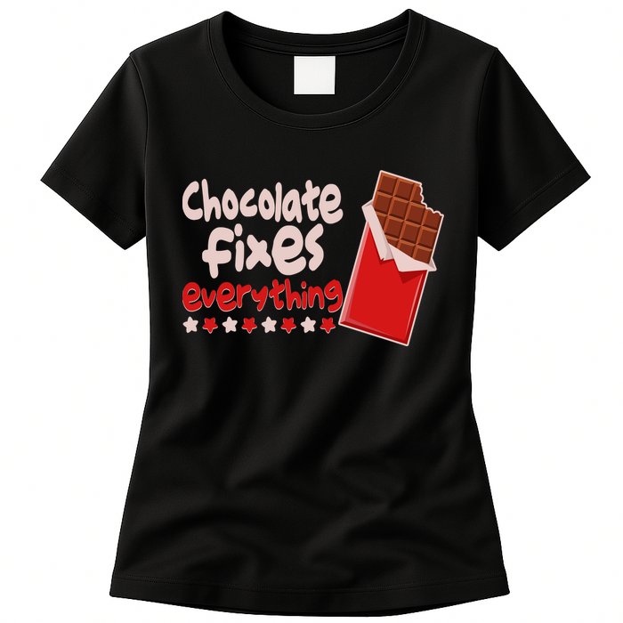 Chocolate Fixes Everything Chocolate Candy Bar Womens T-Shirt
