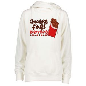 Chocolate Fixes Everything Chocolate Candy Bar Womens Funnel Neck Pullover Hood