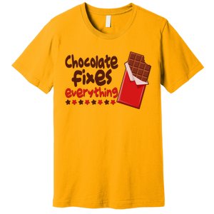 Chocolate Fixes Everything Chocolate Candy Bar Premium T-Shirt