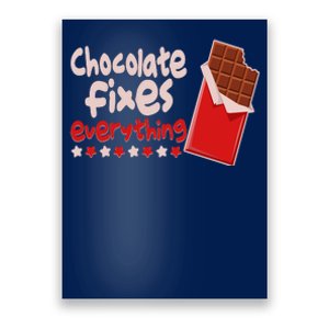 Chocolate Fixes Everything Chocolate Candy Bar Poster