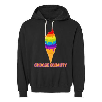 Choose Equality Rainbow Ice Cream Garment-Dyed Fleece Hoodie