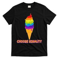 Choose Equality Rainbow Ice Cream T-Shirt