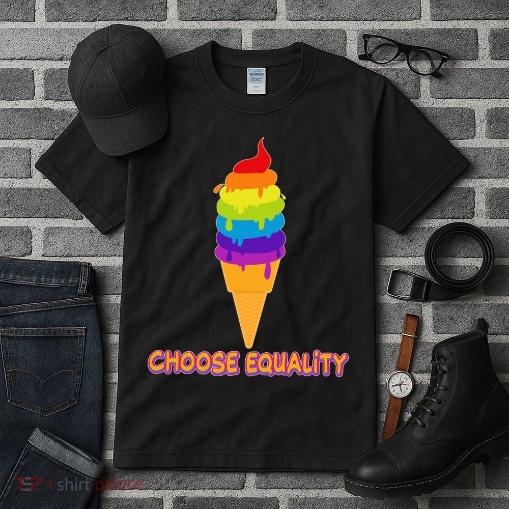 Choose Equality Rainbow Ice Cream Tall T-Shirt