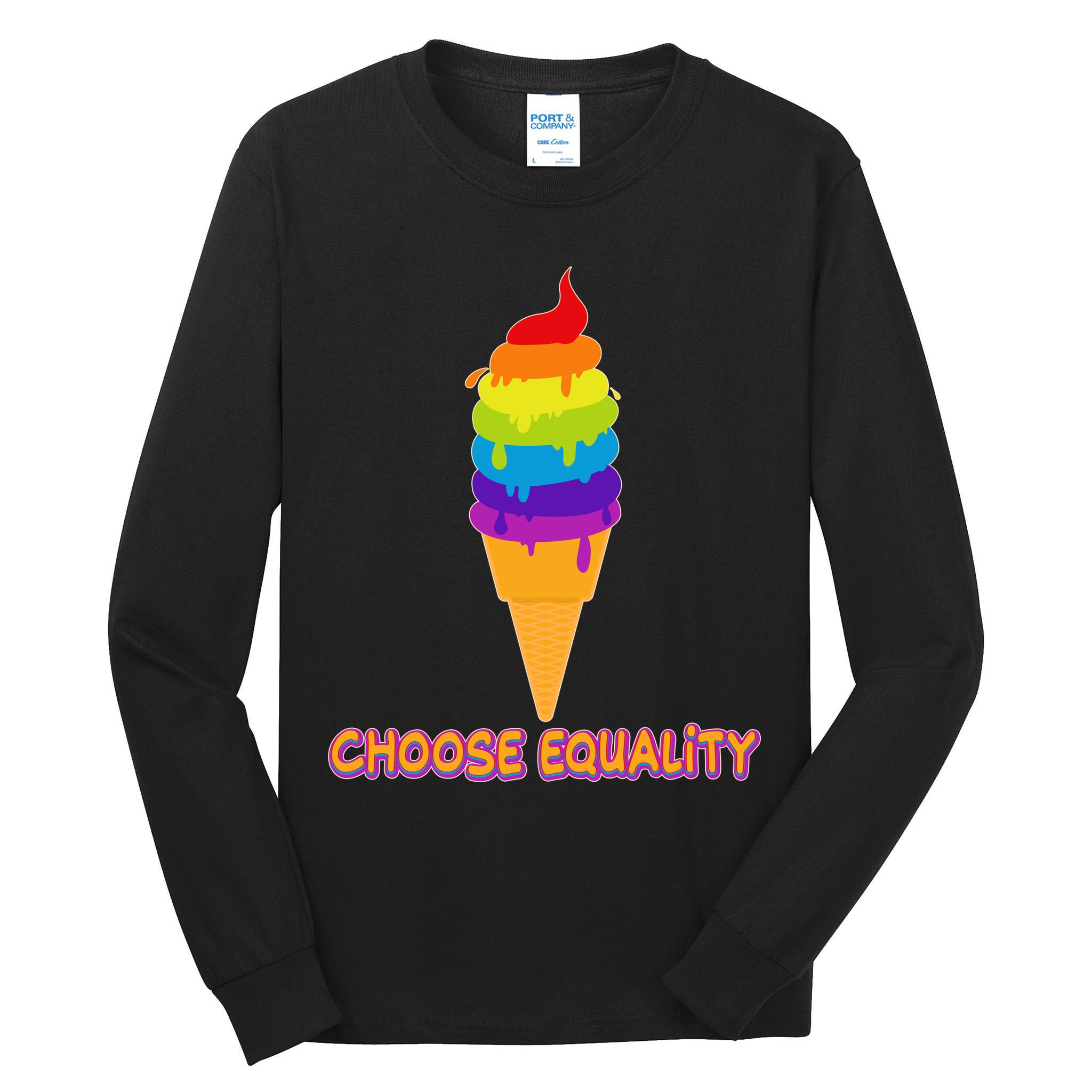 Choose Equality Rainbow Ice Cream Tall Long Sleeve T-Shirt