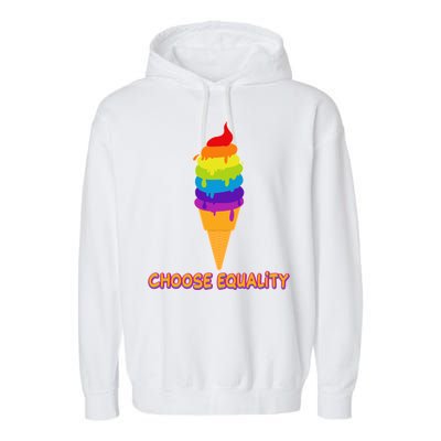 Choose Equality Rainbow Ice Cream Garment-Dyed Fleece Hoodie