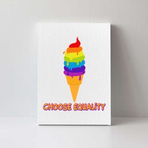 Choose Equality Rainbow Ice Cream Canvas