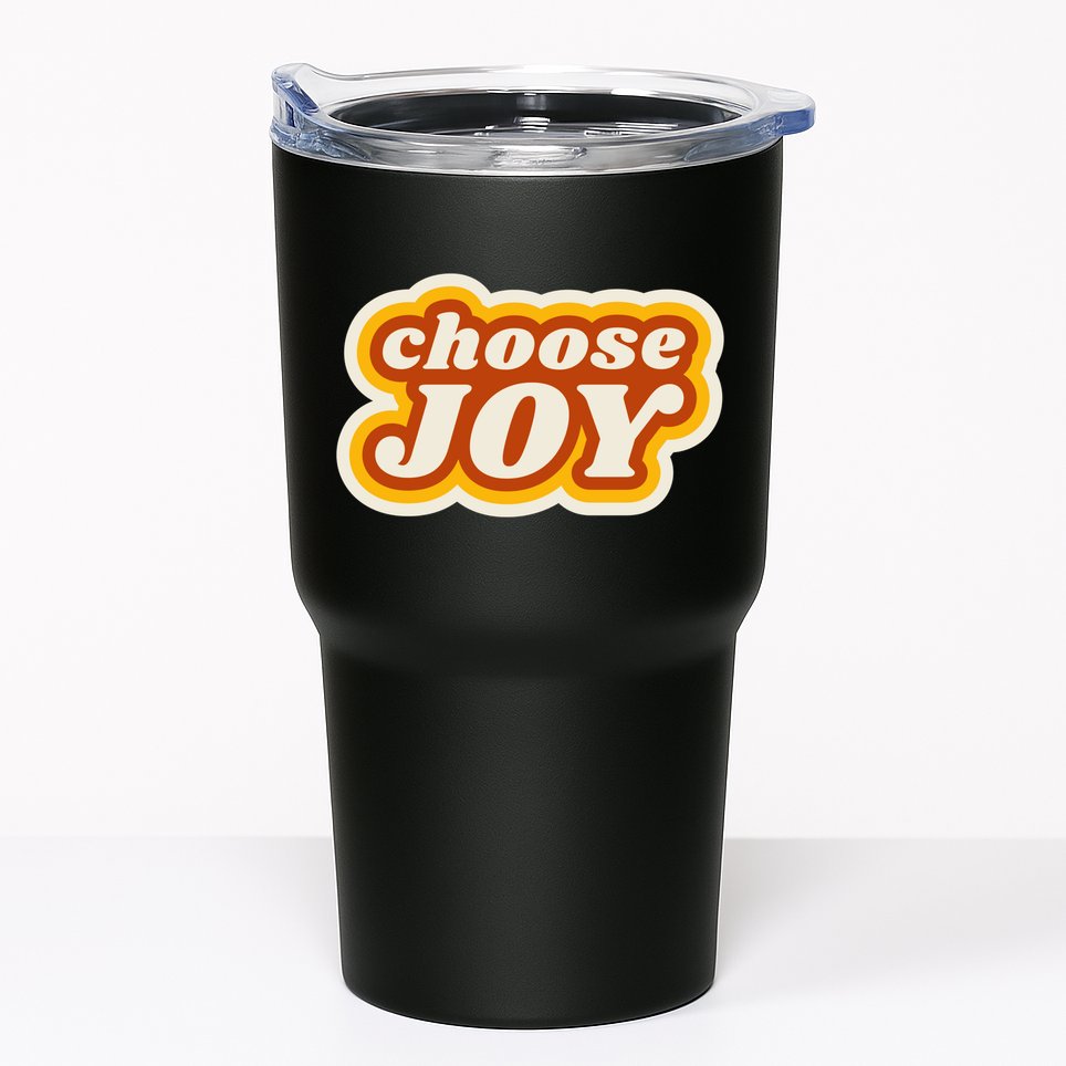 Choose Joy Tumbler