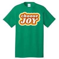 Choose Joy Tall T-Shirt