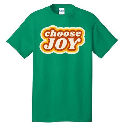 Choose Joy Tall T-Shirt