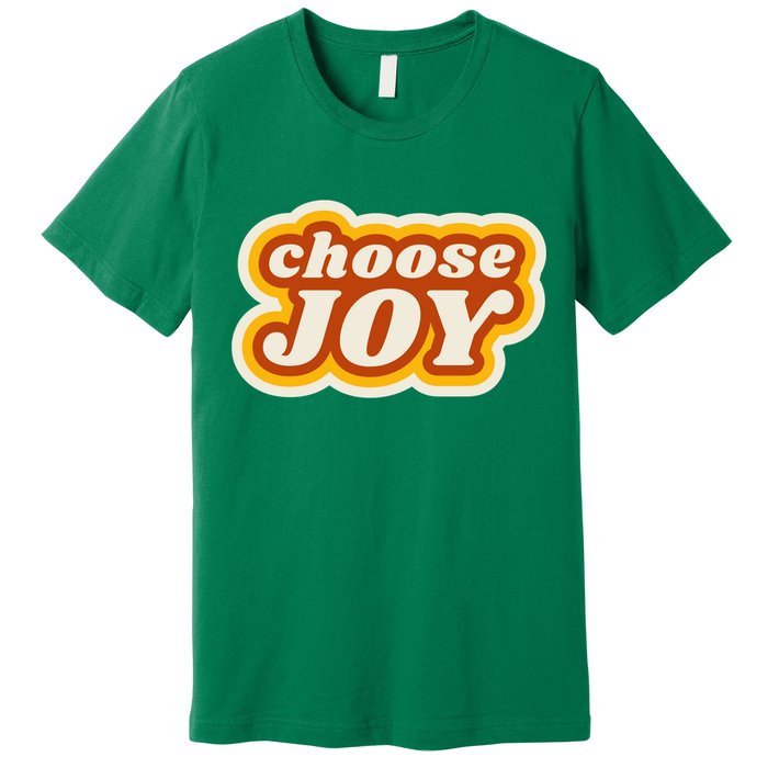 Choose Joy Premium T-Shirt