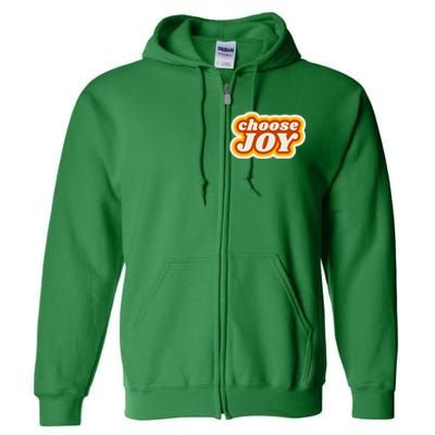 Choose Joy Full Zip Hoodie