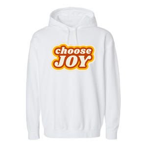 Choose Joy Garment-Dyed Fleece Hoodie