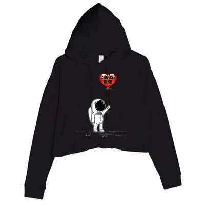 Choose Kind Astronaut Balloon Heart Anti Bullying Crop Fleece Hoodie