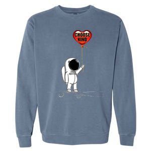 Choose Kind Astronaut Balloon Heart Anti Bullying Garment-Dyed Sweatshirt