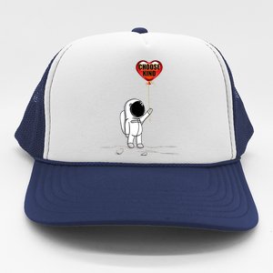 Choose Kind Astronaut Balloon Heart Anti Bullying Trucker Hat