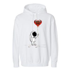 Choose Kind Astronaut Balloon Heart Anti Bullying Garment-Dyed Fleece Hoodie