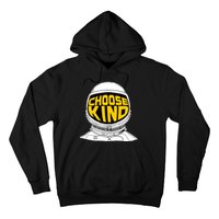 Choose Kind Astronaut Helmet Anti Bullying Message Hoodie