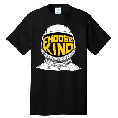 Choose Kind Astronaut Helmet Anti Bullying Message Tall T-Shirt