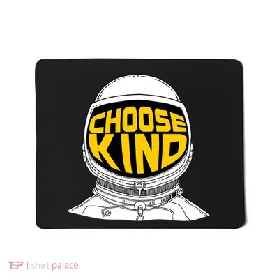 Choose Kind Astronaut Helmet Anti Bullying Message Mousepad