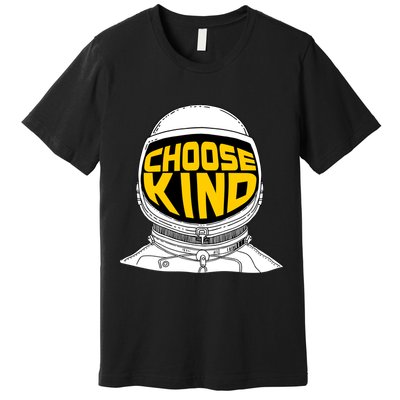 Choose Kind Astronaut Helmet Anti Bullying Message Premium T-Shirt