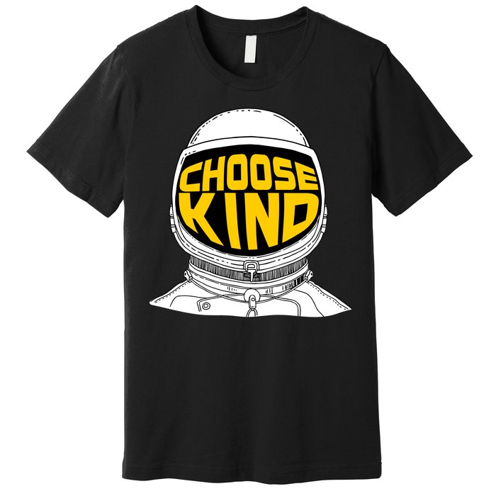 Choose Kind Astronaut Helmet Anti Bullying Message Premium T-Shirt