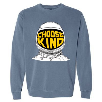 Choose Kind Astronaut Helmet Anti Bullying Message Garment-Dyed Sweatshirt