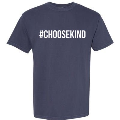 Choose Kind Hashtag #Choosekind Anti Bullying Garment-Dyed Heavyweight T-Shirt