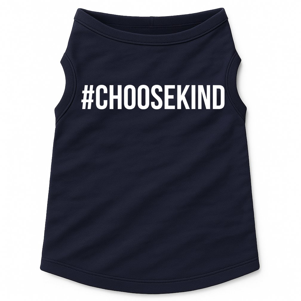 Choose Kind Hashtag #Choosekind Anti Bullying Doggie Tank
