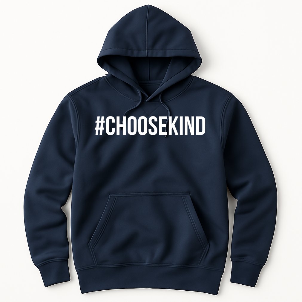 Choose Kind Hashtag #Choosekind Anti Bullying Hoodie
