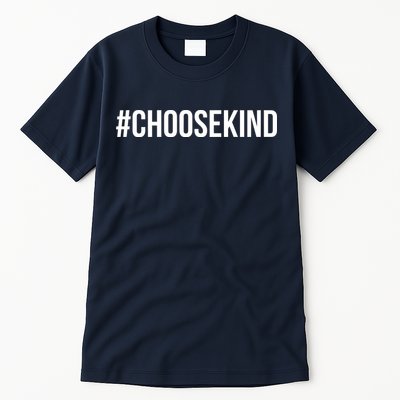 Choose Kind Hashtag #Choosekind Anti Bullying Tall T-Shirt