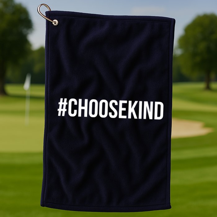 Choose Kind Hashtag #Choosekind Anti Bullying Golf Towel