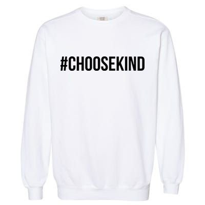 Choose Kind Hashtag #Choosekind Anti Bullying Garment-Dyed Sweatshirt