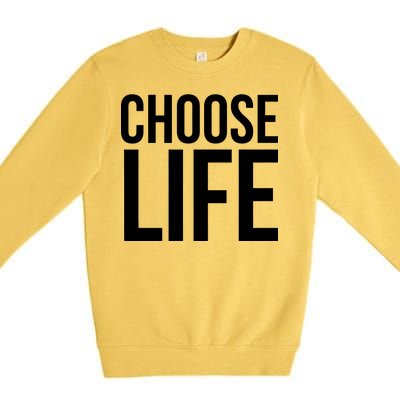 Choose Life Premium Crewneck Sweatshirt