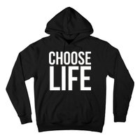 Choose Life Hoodie