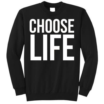 Choose Life Sweatshirt