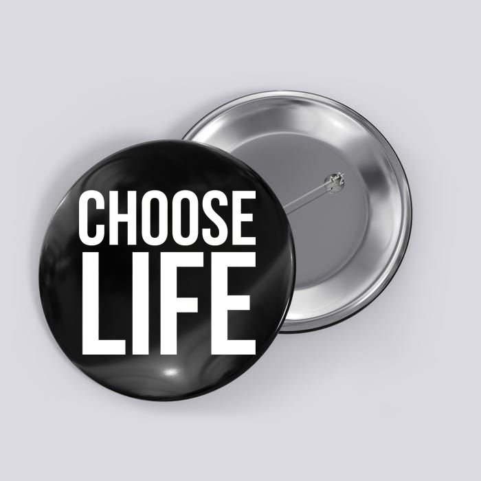 Choose Life Button