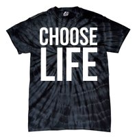 Choose Life Tie-Dye T-Shirt