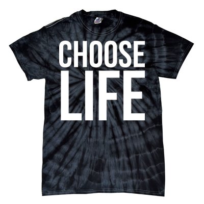 Choose Life Tie-Dye T-Shirt