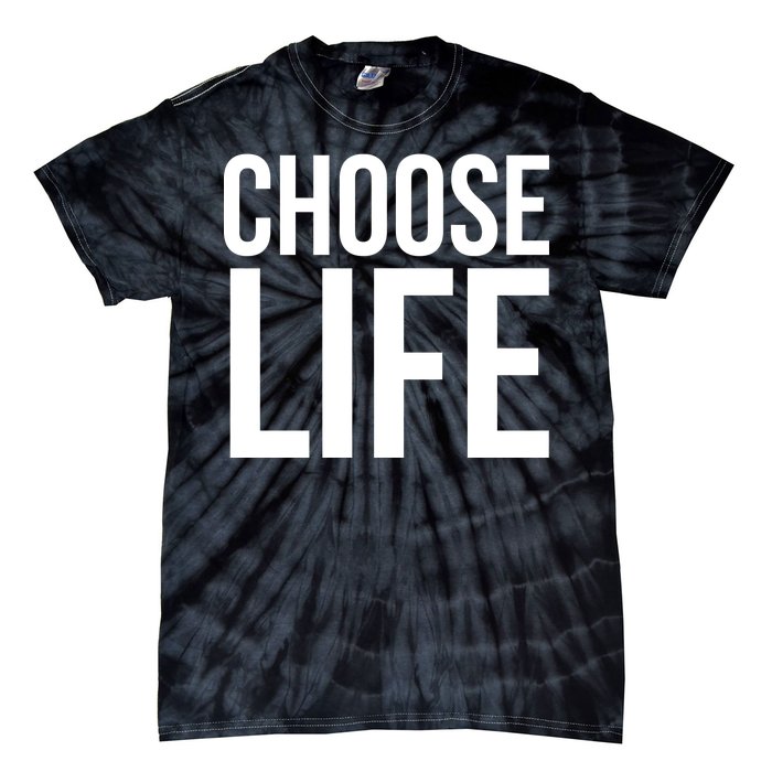 Choose Life Tie-Dye T-Shirt