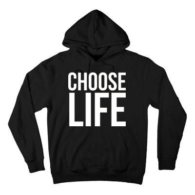 Choose Life Tall Hoodie