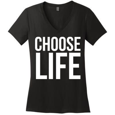 Choose Life Women's V-Neck T-Shirt