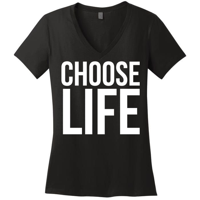 Choose Life Women's V-Neck T-Shirt