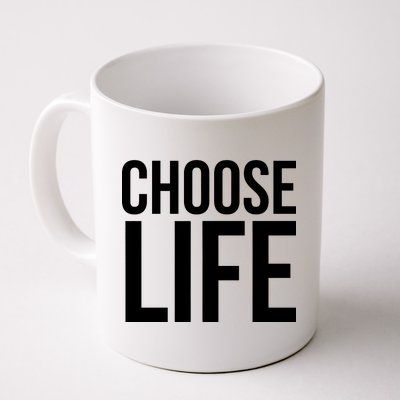 Choose Life Coffee Mug