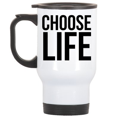 Choose Life Stainless Steel Travel Mug