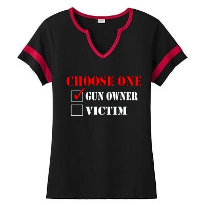 Choose One Gun Owner Victim Ladies Halftime Notch Neck Tee