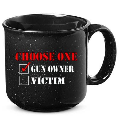 Choose One Gun Owner Victim 15oz Campfire Ceramic Mug
