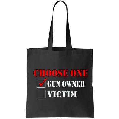 Choose One Gun Owner Victim Bag